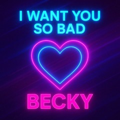 i-want-you-so-bad