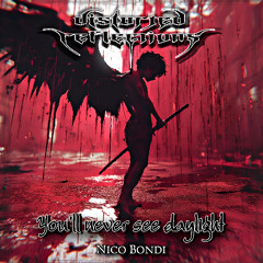 You'll never see daylight