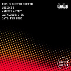 This is Ghetto Ghetto - Volume I (G_86) [Ghetto Ghetto]