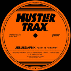 Jesusdapnk - Back To Humanity (Original Mix)[Hustler Trax]