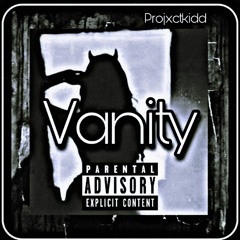 Vanity | (Prod. By Projxctkidd)