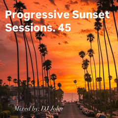 Progressive Sunset Sessions 45