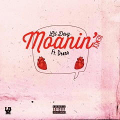 Moanin' Remix (Ft. Deano)