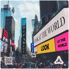 Dizarity - Look At The World