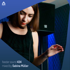 feeder sound 434 mixed by Sabina Müller