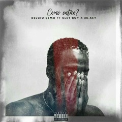 Comé então Feat (Sley Boy x 2K)  (Prod.byFocos studios)