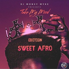 TAKE MY MOOD (edition  Sweet French Afro )#Bonus à la fin