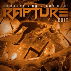 COMBUST x NO LIGHT x ID² (RAPTURE EDIT) (FREE DL)