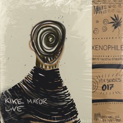 XC 017 | Kike Mayor (live)