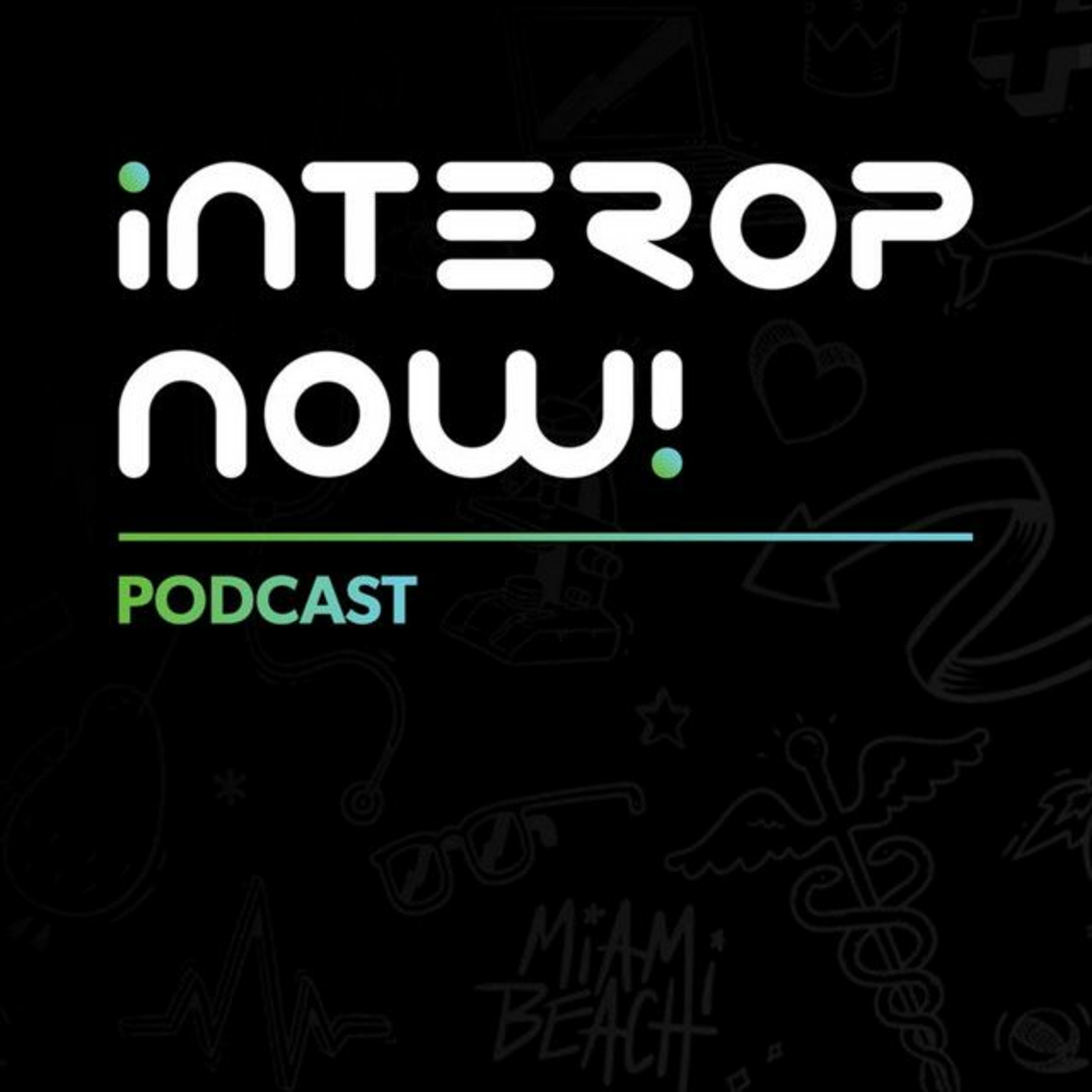 InteropNow! Podcast Series: The Importance of Electronic Prior Authorization