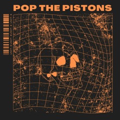 Unit - E - Pop The Pistons!