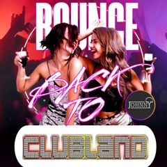 Bounce Back To: Clubland