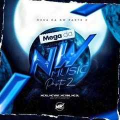 MEGA DA NW ( PARTE 2 ) - DJ VITIN DO PC - MC VINT, MC DL, MC R1 & MC VINI - 2025