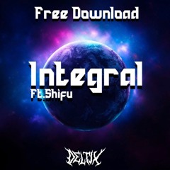 Deltix - Integral Ft.Shifu (Free Download)