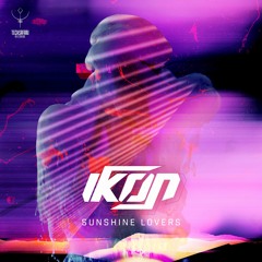 IKØN - Sunshine Lovers  | OUT NOW on TechSafari records