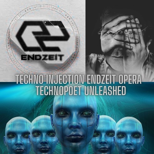 Techno Injection Endzeit Opera Technopoet Unleashed