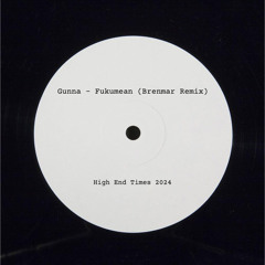 Gunna - Fukumean (Brenmar Remix)