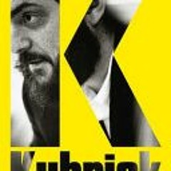 (Download PDF) Kubrick: An Odyssey - Robert P. Kolker