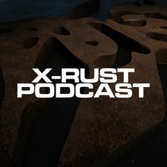 X-Rust Podcast