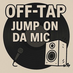 JUMP ON DA MIC