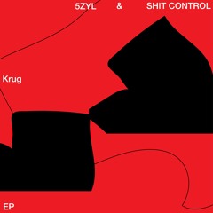 [PZREC004] 5ZYL & Shit Control - Krug EP (SNIPPETS)