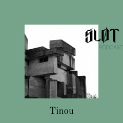 Sløt Podcast 068 - Tinou