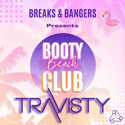 Breaks & Bangers - Booty Beach Club