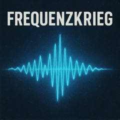 Frequenzkrieg (170BPM)