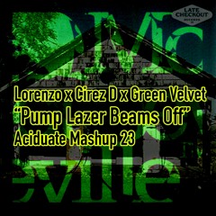 On Off Pump Lazer Beam (Acidulate Mashup 23) *FREE*