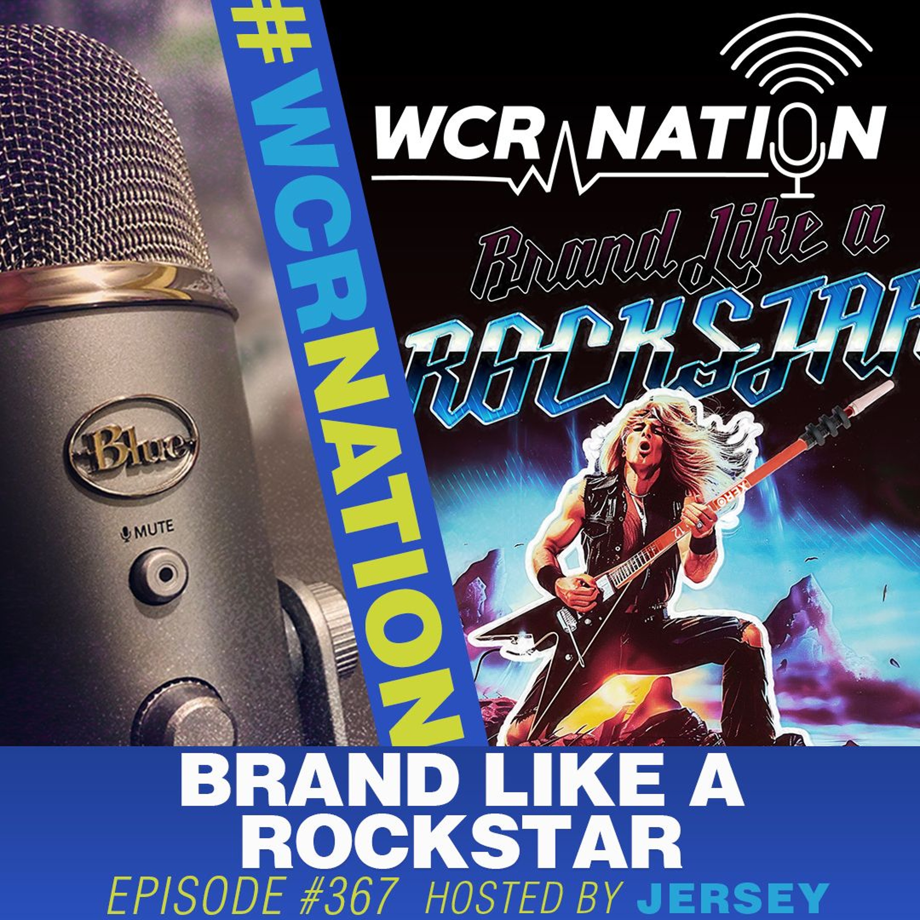 Brand like a Rockstar | WCR Nation Ep.367 | A Window Cleaning Podcast