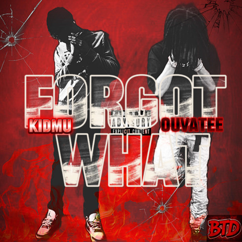 FORGOT WHAT (Feat Ouvette)