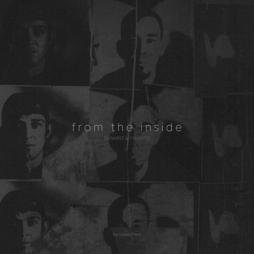 Linkin Park — From the Inside | slow & reverb