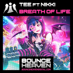 Tee Ft Nikki - Breath Of Life (31st july on bounce heaven digital)