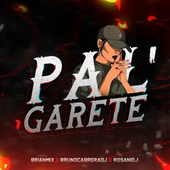 PAL GARETE - BRIANMIX FT. BRUNO CABRERA DJ & ROSANI DJ