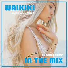 Waikiki in the Mix - DeepLala Sep 2020