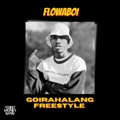Goirahalang Freestyle