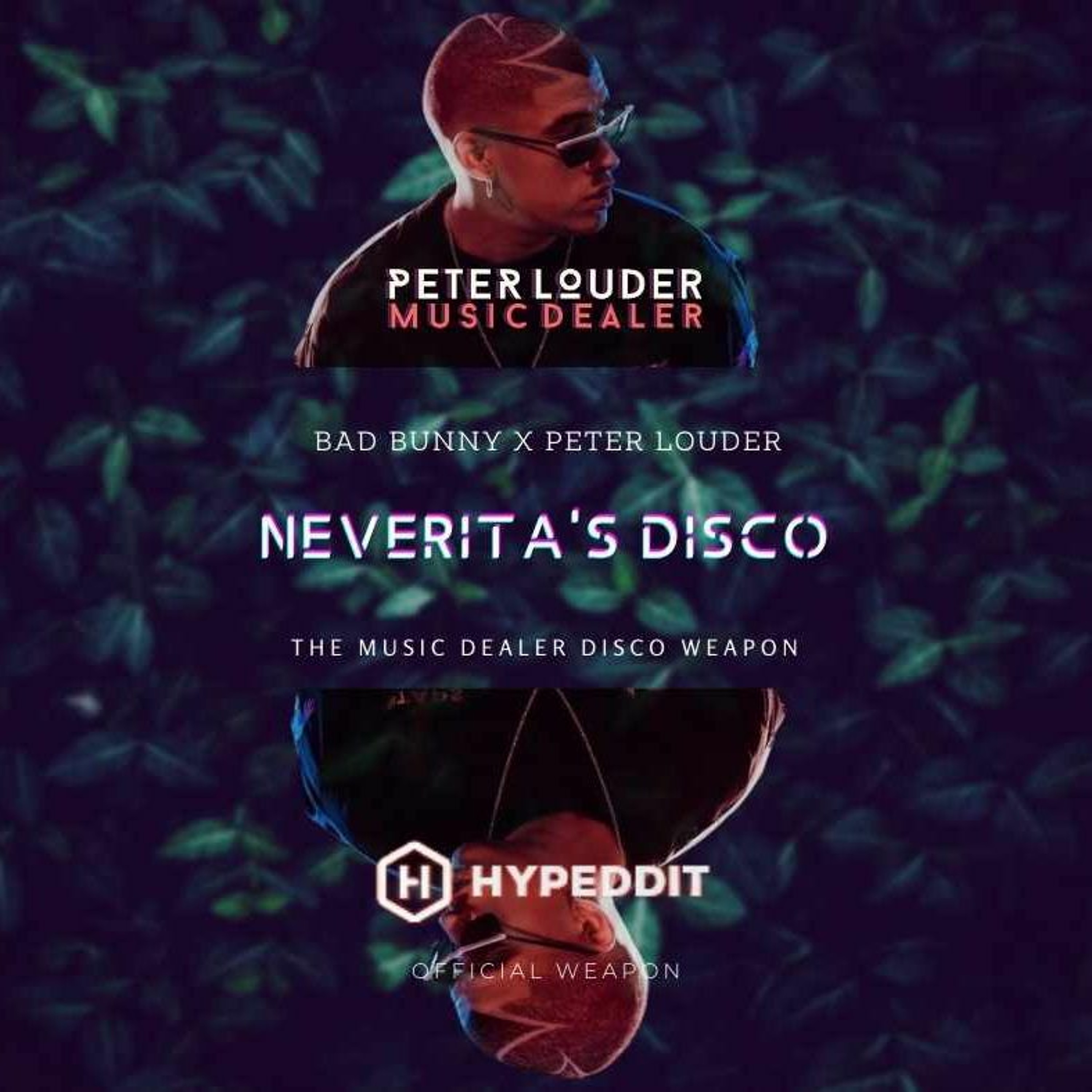 Bad Bunny X Peter Louder - Neverita's Disco (The Music Dealer VIP Tool)FREE DOWNLOAD episode artwork