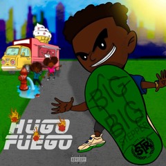 HUGO FUEGO x BIG BIG STEPPER