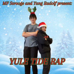 Yule Tide Rap (feat. Yung Rudolf)