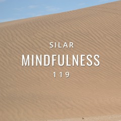 Mindfulness Episode 119