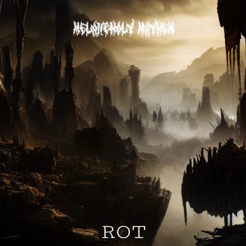 Melancholy Mayhem - Rot