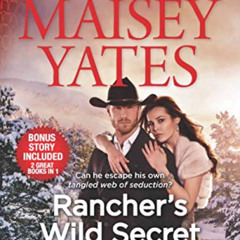 Read EPUB 💌 Rancher's Wild Secret & Hold Me, Cowboy: A Good Girl Meets Bad Boy Weste