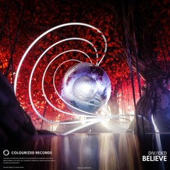 DIV/IDED - Believe