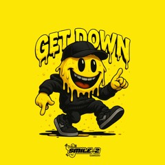 GET DOWN