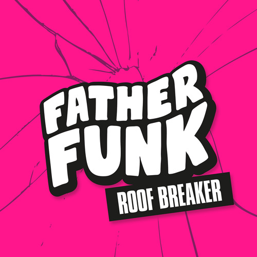 Father Funk - Roof Breaker