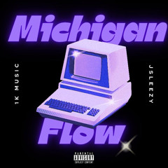 Michigan Flow