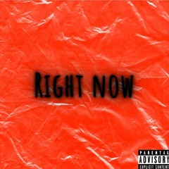 Right Now Feat. TK (Prod. g money $)
