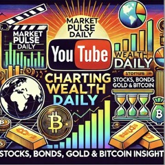 Market Pulse Daily: Stocks, Bonds, Gold & Bitcoin Insights, Tuesday, January 28, 2025