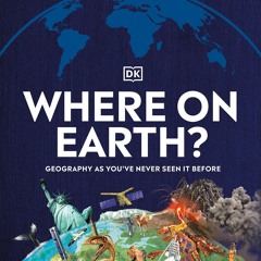 Kindle⚡online✔PDF Where on Earth?: Geography As Youve Never Seen It Before (DK Where on Earth?
