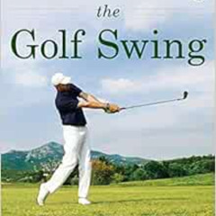 [Get] KINDLE 💞 Understanding the Golf Swing by Manuel de la Torre,Gary D'Amato,Carol